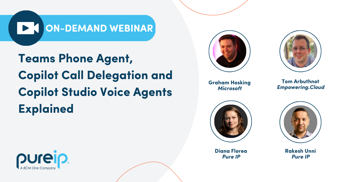 Webinar on-demand - Teams Phone Agent, Copilot Call Delegation and Copilot Studio Voice Agents Explained
